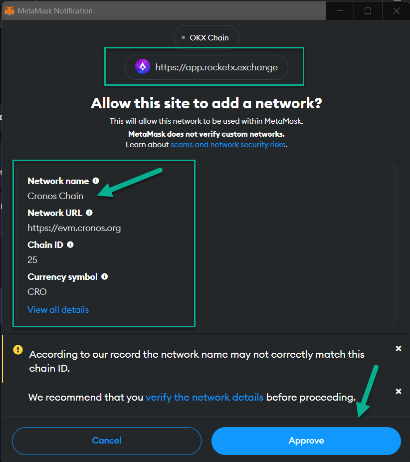 Approve RocketX to Add CRONOS Chain to MetaMask. In the MetaMask pop-up screen, click on the Approve button so that the Cronos Network could be added to your MetaMask wallet.