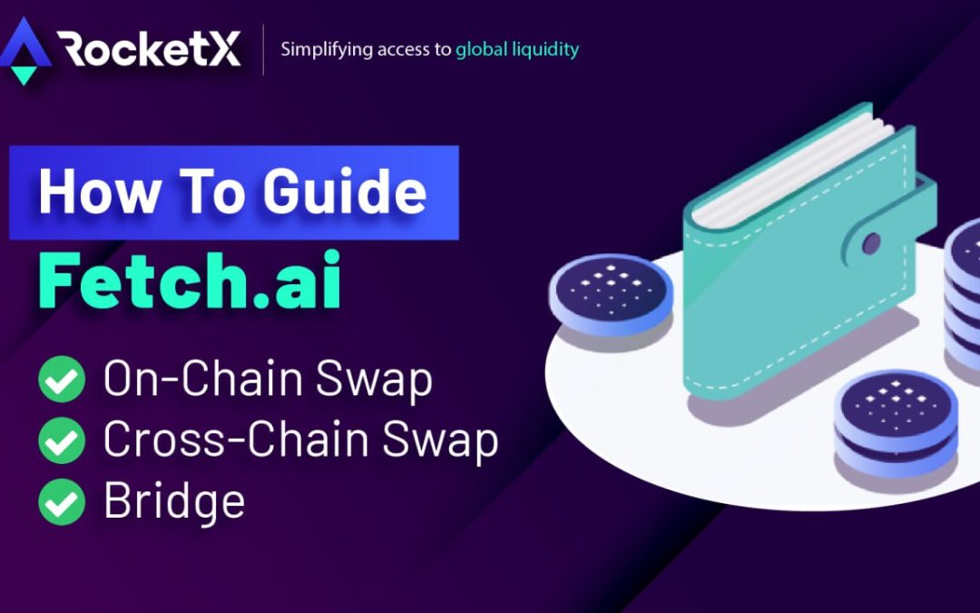A Quick and Easy Guide to Swapping and Bridging Fetch.ai